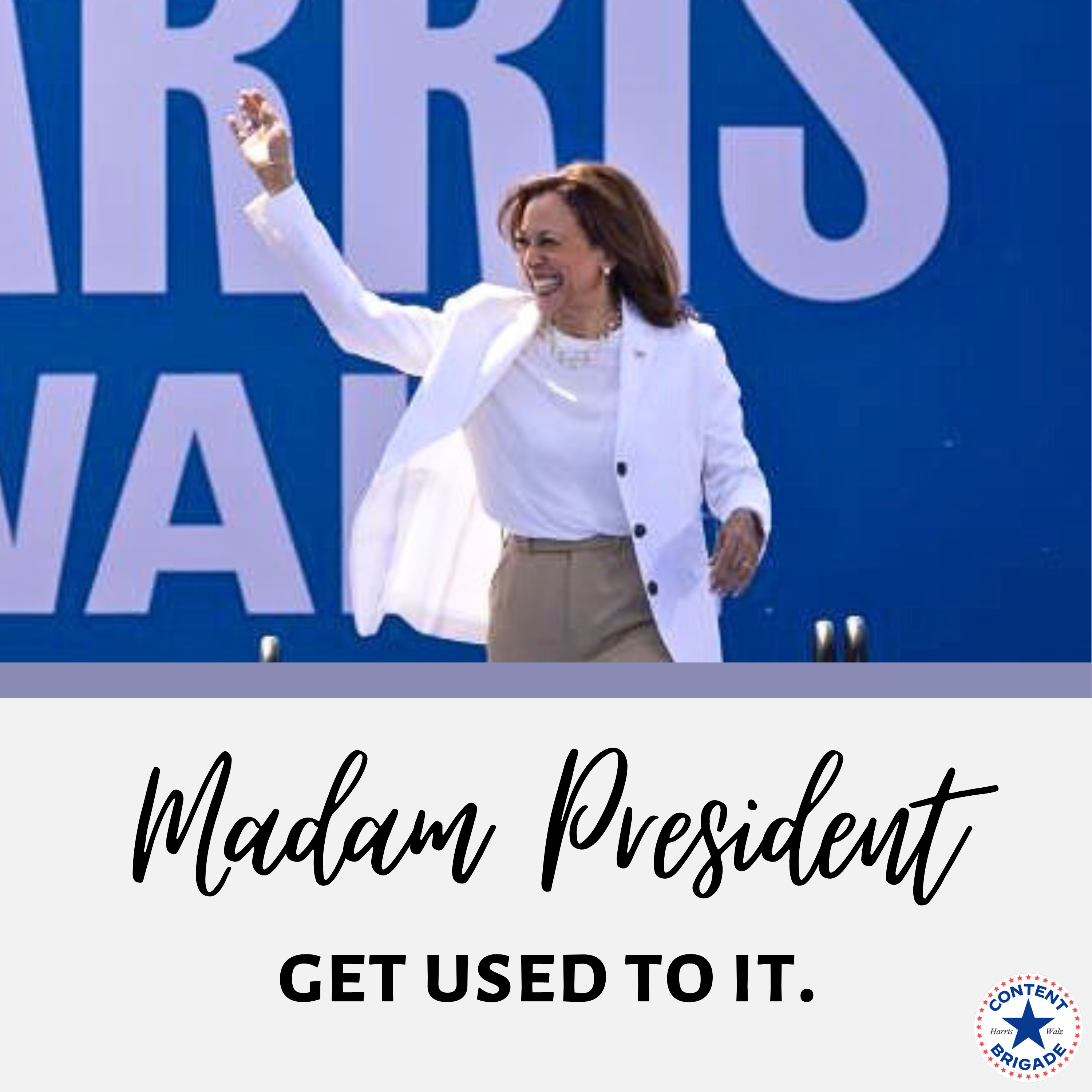 madam_president_get_used_to_it_2.png